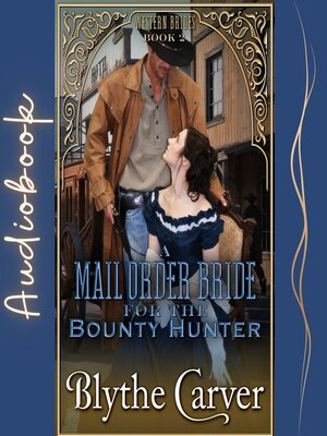 cover image of A Mail Order Bride for the Bounty Hunter